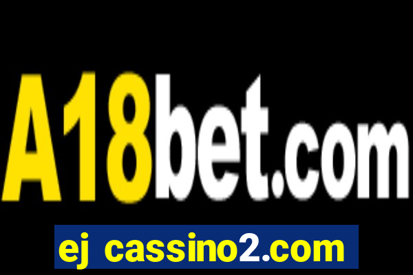 ej cassino2.com